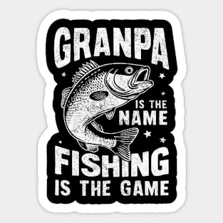 Granpa is the Name Fishing is the Game Sticker